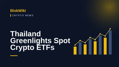 Thailand SEC Approves BTC/ETH Spot ETF: Southeast Asia's First Crypto ETF Market